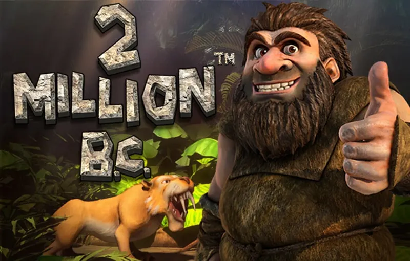 2 Million B.C - Betsoft